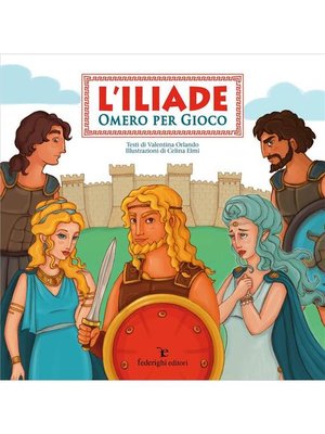 cover image of L'Iliade &#8211; Omero Per Gioco